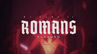 We Came As Romans - Plagued