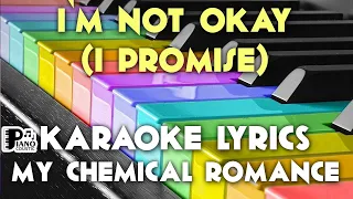 I’M NOT OKAY I PROMISE MY CHEMICAL ROMANCE KARAOKE LYRICS VERSION HD