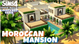 ЛИЧНЫЙ ОАЗИС - Марокканская Вилла - The Sims 4 || Строительство || || Speed Builid || [No CC]