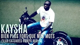 Kaysha : Bien plus fort que mes mots (5Lan extended gouyad mix)