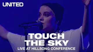 Touch The Sky (Live at Hillsong Conference) - UNITED