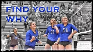 FIND YOUR WHY - Motivational Video - TBHS Volleyball 2017
