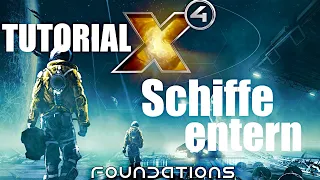 Feindliche Schiffe entern 🌌 X4 Foundations Tutorial 🌌 Gameplay Deutsch Tipps