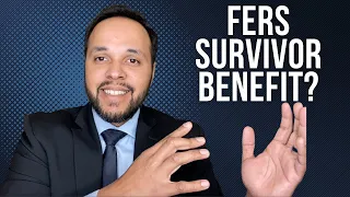 Should Federal Employees Elect a FERS Survivor Benefit