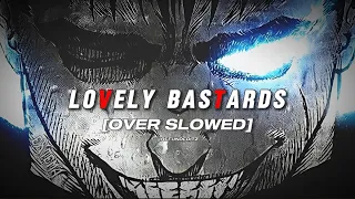 Lovely Bastards - (Over Slowed) | No Copyright [Audio Edit]