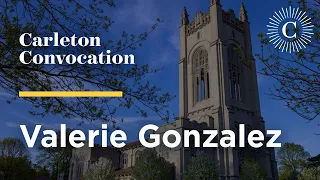 Carleton College Convocation with Valerie Gonzalez | January 28, 2022