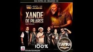 XANDE DE PILARES / GRUPO 100% / João Pedro Caju pra Baixo AO VIVO - QUINTAL DA TIAPIRA 15/06/2017