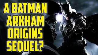 How I Would Continue The Batman Arkham Series - An Arkham Origins Sequel