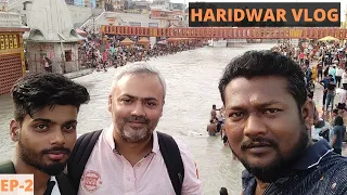 Haridwar, Har ki Pauri, Ganga Arti, Ganga Darshan | Episode - 2