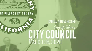 Albany City Council Special Virtual Meeting - Mar. 26, 2020