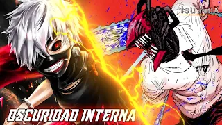 ▷ KANEKI y CHAINSAW MAN | 🔥 Oscuridad Interna 🔥 | Isu RmX ft. DarckStar y Cultu-Rap