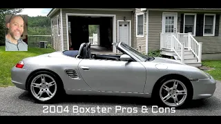 My 2004 Porsche Boxster- Pros and Cons