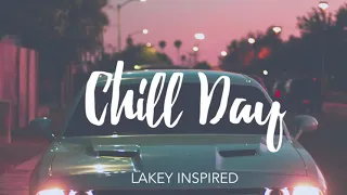 LAKEY INSPIRED - Chill Day {SLOWED + REVERBED}