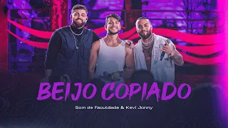 Som de Faculdade - Beijo Copiado (part. Kevi Jonny)