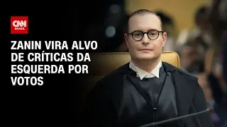 Zanin vira alvo de críticas da esquerda por votos | CNN 360º