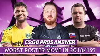 CS:GO Pros Answer: What Was The Worst Roster Move in 2018/19?