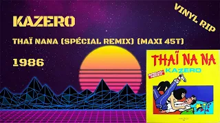 Kazero - Thaï Nana (Spécial Remix) (1986) (Maxi 45T)