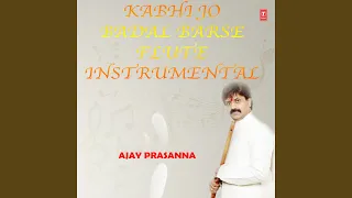 Kabhi Jo Badal Barse - Flute Instrumental