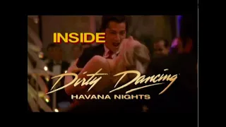 Dirty Dancing: inside HAVANA NIGHTS (bonus feature)