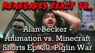 Renegades React to... @alanbecker - The Piglin War - Animation vs. Minecraft Shorts Ep 20