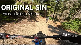 ORIGINAL SIN - Whistler Bike Park - 2023