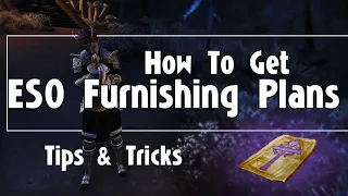 Farming Furnishing Plans In ESO - For GOLD Or For FUN!