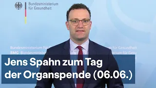 Jens Spahn zum Tag der Organspende (06.06.2020)
