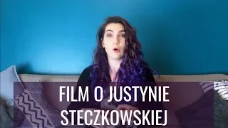 FILM O JUSTYNIE STECZKOWSKIEJ 😳😎