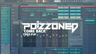 [FREE FLP] POIZZONED - Come Back (6 Season Records) | BigRoom | Educational Purposes Only