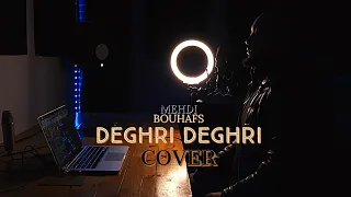 Mehdi Bouhafs - Deghri Deghri ( Mouh Milano cover )