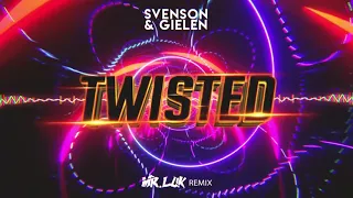 Svenson & Gielen - Twisted (MR.LUK Remix)