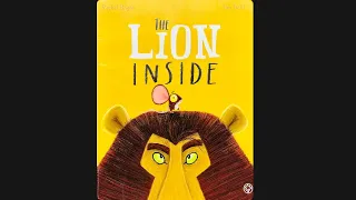 The Lion Inside by Rachel Bright and Jim Field - Read Aloud | Story Time | Children Book | Kids Book
