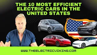 The 10 MOST efficient Electric cars In the United States