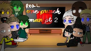 One punch man characters react | the real part 2 | one punch man Gacha club | Gacha club