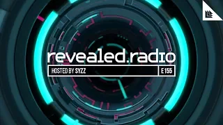 Revealed Radio 155 - Syzz