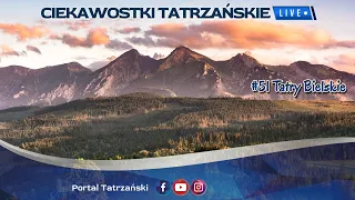 #51 Ciekawostki Tatrzańskie Live - Tatry Bielskie