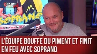 L'équipe bouffe du piment et finit en feu avec Soprano - C’Cauet sur NRJ