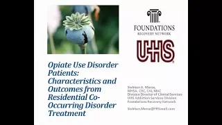 Opioid Use: Characteristics and Outcomes from Residential Co-Occurring Disorder Treatment | Webinar