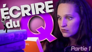 Comment (et pourquoi) écrire du Q ? (PARTIE 1)