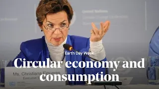 Earth Day Week: Tuesday, April 21: Circular economy and consumption