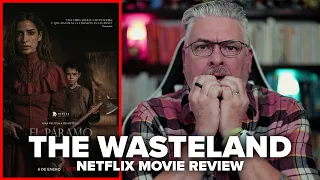 The Wasteland [El Páramo] (2022) Netflix Movie Review