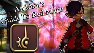 An Idiot's Skills/Abilities Guide to Red Mage! | FFXIV Shadowbringers | 5.55