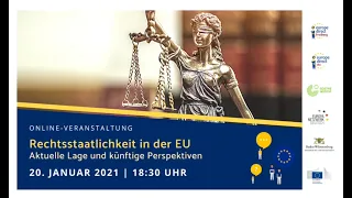 Rechtsstaatlichkeit in der EU - Aktuelle Lage und künftige Perspektiven