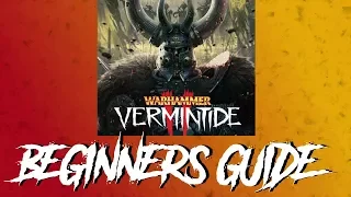 A Beginners Guide to Warhammer Vermintide 2 | Full Guide to Get you Started - Warhammer Vermintide 2