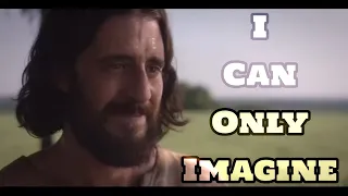 I can only imagine: The Chosen