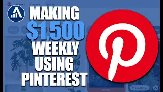 How To Make $1,500 A Week Using Pinterest 1 Hour A Day (Make Money On Pinterest Fast)