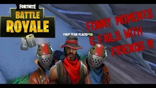 *REUPLOADED* Fortnite Battle Royale: Funny Moments and Fails w/ Friends #1