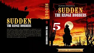 SUDDEN #9 : THE RANGE ROBBERS - 5 | Author : Oliver Strange | Translator : PL Liandinga