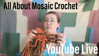 Live Talk About Mosaic Crochet