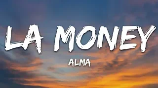 ALMA – LA Money (Lyrics)